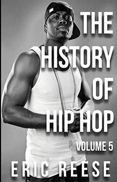 portada The History of hip Hop: Volume 5 (en Inglés)