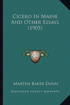 portada cicero in maine and other essays (1905)