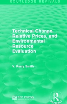 portada Technical Change, Relative Prices, and Environmental Resource Evaluation (en Inglés)