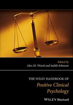 portada The Wiley Handbook of Positive Clinical Psychology (en Inglés)