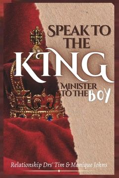 portada Speak to the King, Minister to the Boy (en Inglés)