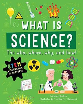 portada What is Science? The Who, Where, Why, and how (en Inglés)