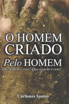 portada O Homem Criado Pelo Homem (in Portuguese)