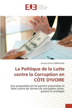portada La Politique de la Lutte contre la Corruption en CÔTE D'IVOIRE (en Francés)