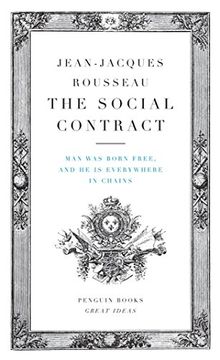 portada The Social Contract: Man was Born Free, and he is Everywhere in Chains (Penguin Great Ideas) (in English)