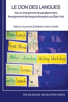 portada Le don des langues: Vers un changement de paradigme dans l'enseignement des langues étrangères aux États-Unis (en Francés)