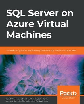 portada Sql Server on Azure Virtual Machines: A Hands-On Guide to Provisioning Microsoft sql Server on Azure vms 