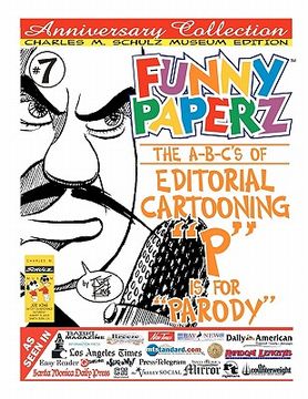 portada funny paperz #7 - p is for parody: the a-b-cs of editorial cartooning (in English)