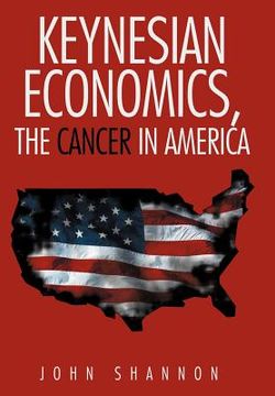 portada keynesian economics, the cancer in america