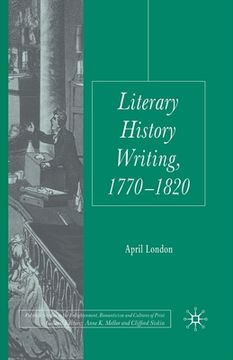 portada Literary History Writing, 1770-1820 (en Inglés)