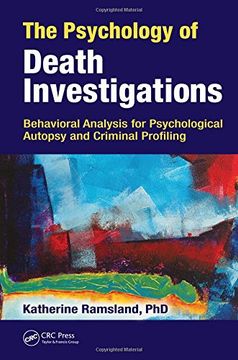 portada The Psychology of Death Investigations: Behavioral Analysis for Psychological Autopsy and Criminal Profiling (en Inglés)