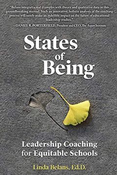 portada States of Being: Leadership Coaching for Equitable Schools (en Inglés)