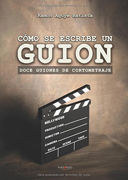 portada Cómo se Escribe un Guion: Doce Guiones de Cortometraje (in Spanish)