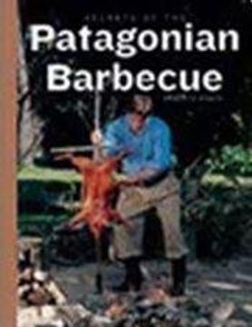 portada Secrets Of The Patagonian Barbecue Td (Bilingue)