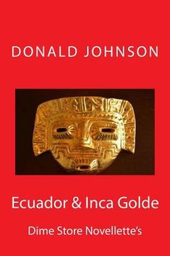 portada Ecuador & Inca Golde: Dime Store Novellette's