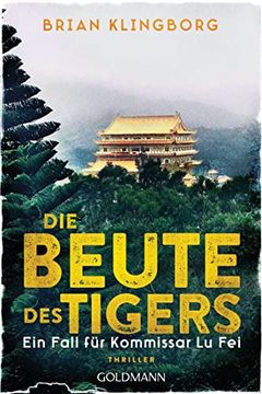 portada Die Beute des Tigers: Thriller (Ein Fall für Kommissar lu Fei, Band 2) (en Alemán)