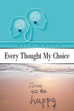 portada Every Thought My Choice (in English)