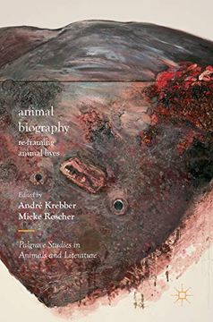 portada Animal Biography: Re-Framing Animal Lives (Palgrave Studies in Animals and Literature) (en Inglés)