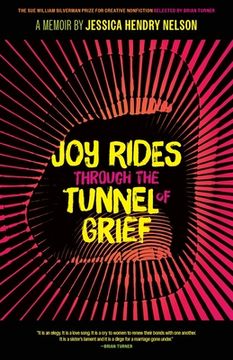 portada Joy Rides Through the Tunnel of Grief: A Memoir (en Inglés)