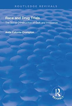 portada Race and Drug Trials: The Social Construction of Guilt and Innocence (en Inglés)