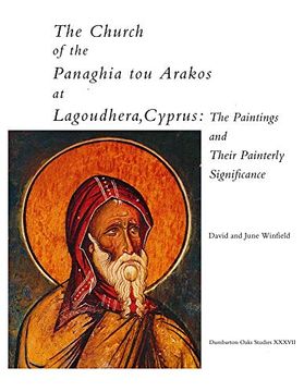 portada The Church of the Panaghia tou Arakos at Lagoudhera, Cyprus: The Paintings and Their Painterly Significance (Dumbarton Oaks Studies) (v. 37) (in English)
