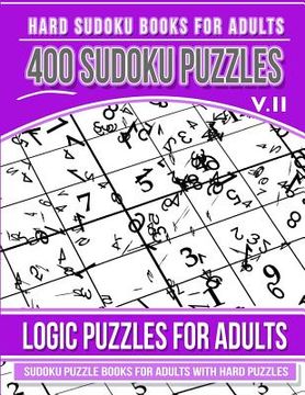 portada Hard Sudoku Books for Adults 400 Sudoku Puzzles Vol 2: Sudoku Puzzle Books for Adults with Hard Puzzles (en Inglés)
