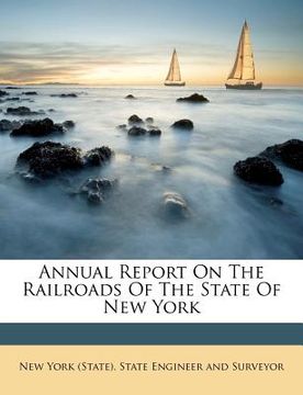 portada annual report on the railroads of the state of new york (in English)