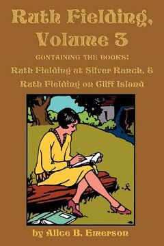portada ruth fielding, volume 3: ...at silver ranch & ...on cliff island (en Inglés)