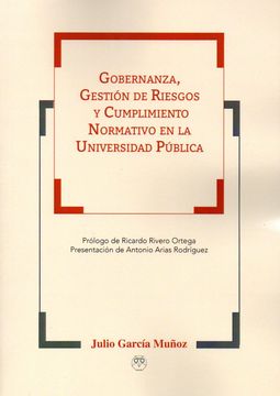 portada Gobernanza, Gestión de Riesgos y Cumplimiento Normativo en la Universidad Pública (in Spanish)