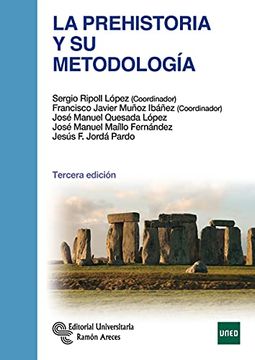 portada La Prehistoria y su Metodología (Manuales)
