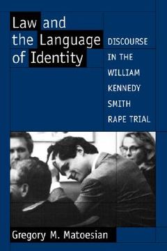 portada law and the language of identity: discourse in the william kennedy smith rape trial (in English)