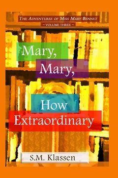 portada Mary, Mary, How Extraordinary: Jane Austen's Pride and Prejudice Continues... (in English)