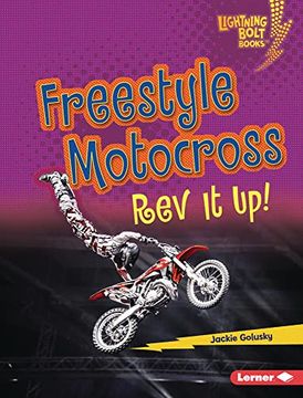 portada Freestyle Motocross: Rev it up! (Lightning Bolt Books ® ― Dirt Bike Zone) (en Inglés)