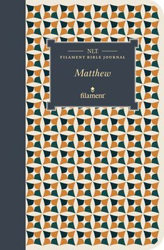 NLT Filament Bible Journal: Matthew (Softcover) (en Inglés)