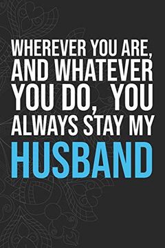 portada Wherever you Are, and Whatever you do, you Always Stay my Husband (en Inglés)