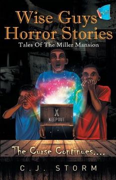 portada Wise Guys Horror Stories: Tales of The Miller Mansion (Book 1) (en Inglés)