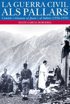 portada La guerra civil als Pallars: Comitès i trinxeres al Jussà i al Sobirà (1936-1939) (Visió) (en Catalá)