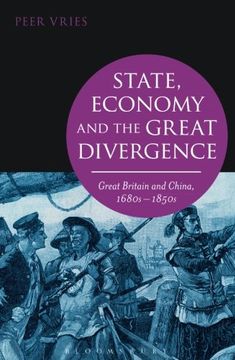 portada State, Economy And The Great Divergence: Great Britain And China, 1680s-1850s (in English)