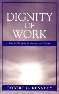 portada dignity of work: john paul ii speaks to managers and workers (en Inglés)
