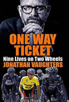 portada One way Ticket: Nine Lives on two Wheels (en Inglés)
