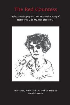 portada The Red Countess: Select Autobiographical and Fictional Writing of Hermynia Zur Mühlen (1883-1951) (en Inglés)