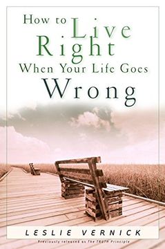 portada How to Live Right When Your Life Goes Wrong (Indispensable Guides for Godly Living) (en Inglés)