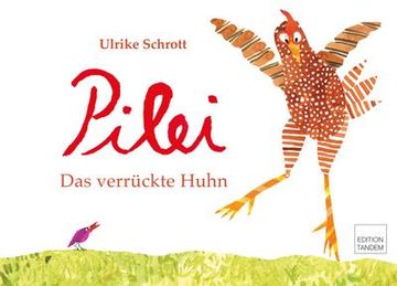 portada Pilei - das Verrückte Huhn (en Alemán)