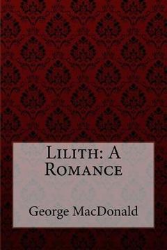 portada Lilith: A Romance George MacDonald (en Inglés)