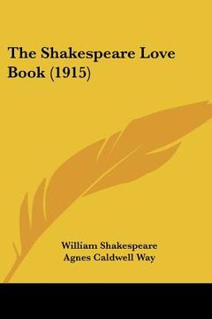 portada the shakespeare love book (1915) (in English)