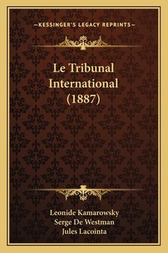 portada Le Tribunal International (1887) (en Francés)