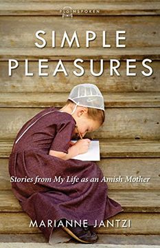 portada Simple Pleasures: Stories from My Life as an Amish Mother (Plainspoken, Book Four)