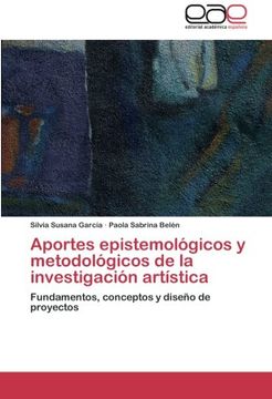 portada Aportes Epistemologicos y Metodologicos de La Investigacion Artistica