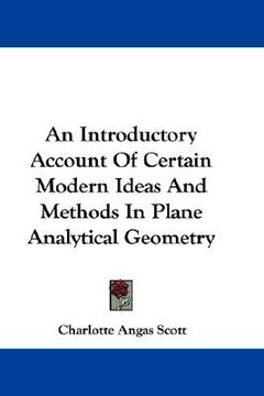 portada an introductory account of certain modern ideas and methods in plane analytical geometry (in English)