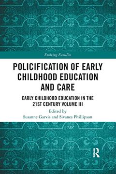 portada Policification of Early Childhood Education and Care: Early Childhood Education in the 21St Century vol iii (Evolving Families) (in English)
